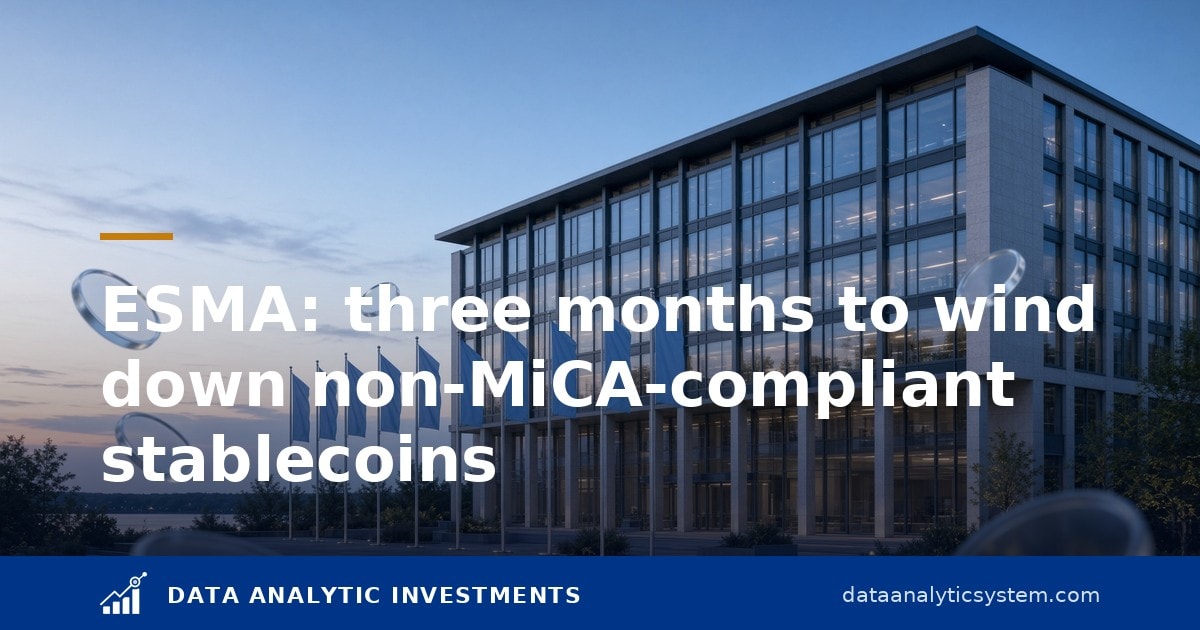 ESMA gives crypto providers three months to wind down non-MiCA-compliant stablecoins